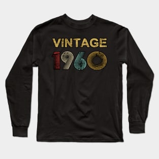 Vintage 1960 Made in 1960 60th birthday 60 years old Gift Long Sleeve T-Shirt